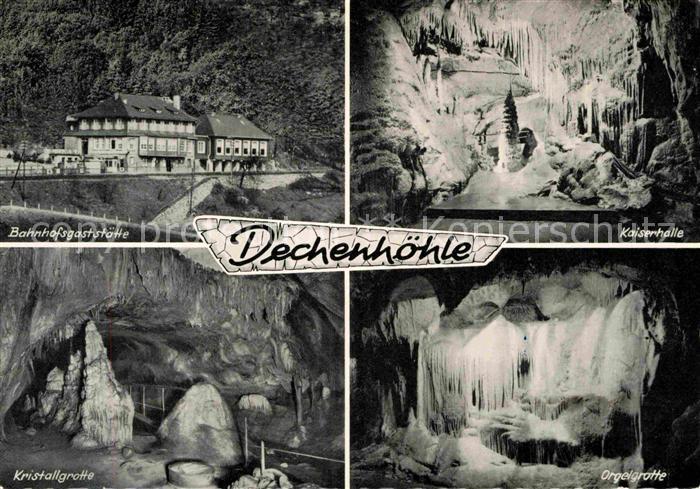 Dechenhoehle Bahnhofsgaststaette Kristallgrotte Orgelgrotte Kaiserhalle