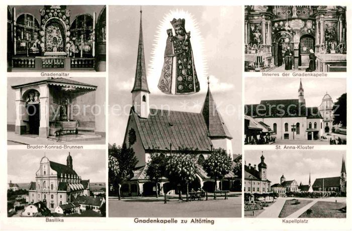 Altoetting Gnadenkapelle Altar Bruder Konrad Brunnen Basilika St Anna Kloster Ka