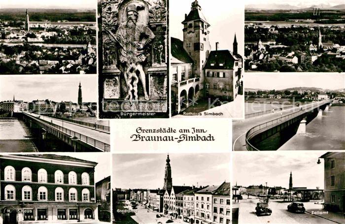 Braunau Inn Grenzstaedte am Inn Simbach Bruecke Rathaus Buergermeister Stadtplat