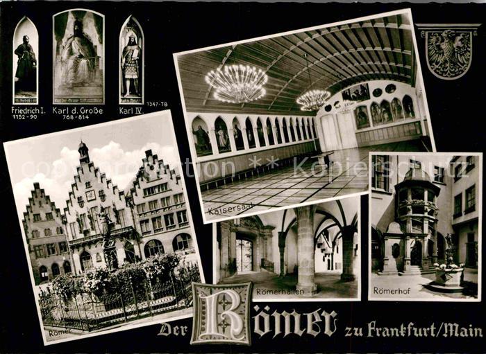 Frankfurt Main Roemer Kaisersaal Roemerhof Hallen Friedrich I Karl der Grosse Ka
