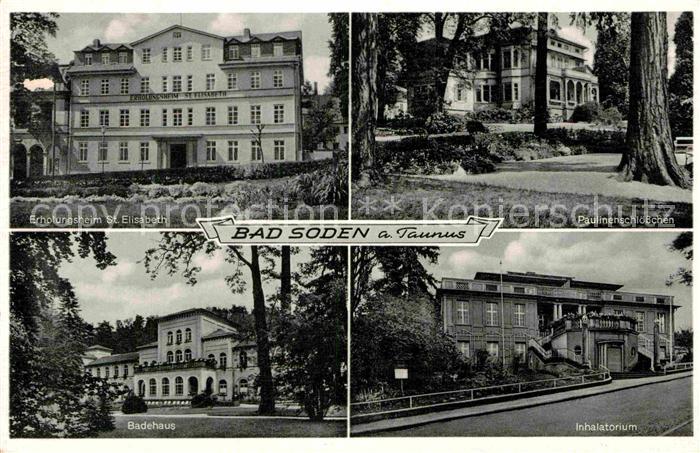 Soden Taunus Bad Erholungsheim Sankt Elisabeth Paulinenschloesschen Badehaus