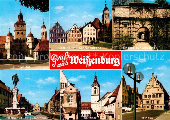 Weissenburg Bayern Ellinger Tor Am Hof Andreaskirche Wuelzburg Rathaus Spitaltor