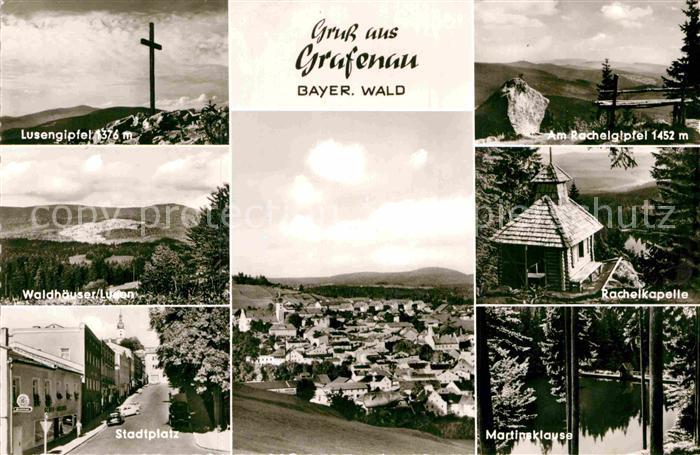 Grafenau Niederbayern Rachelkapelle Martinsklause Stadtplatz Lusengipfel