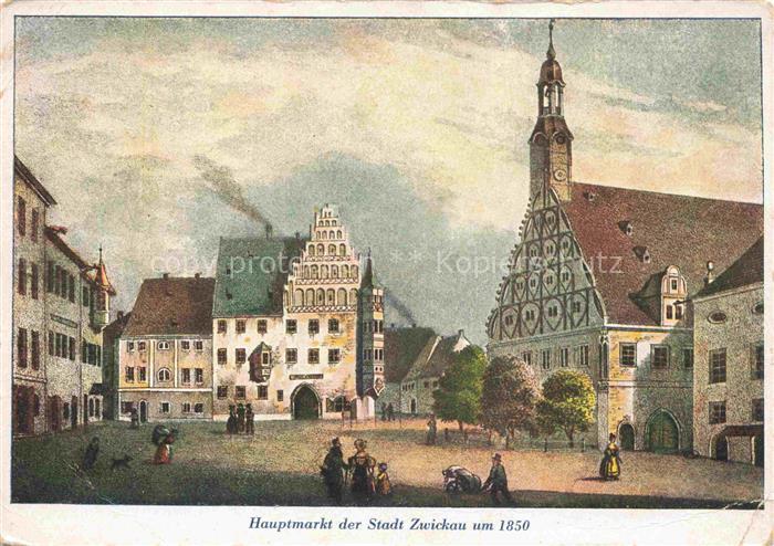 ZWICKAU Sachsen Hauptmarkt um 1850 Kuenstlerkarte 800 Jahre Jubilaeum 125 Jahre