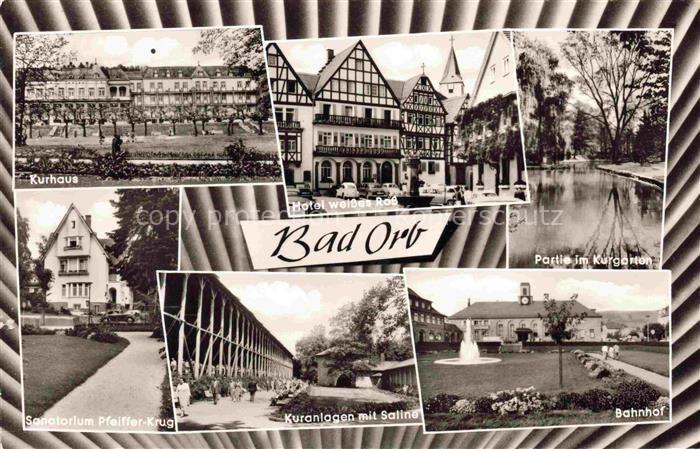 BAD ORB Hessen Kurhaus Hotel weisses Ross Fachwerk Kurgarten Sanatorium Saline B