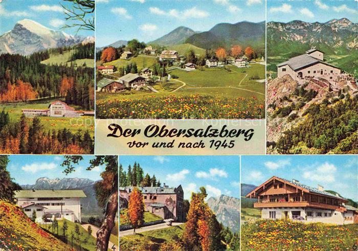 Obersalzberg Berchtesgaden Bayern vor und nach 1945