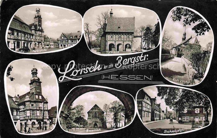 Lorsch Bergstrasse Hessen Marktplatz Torhalle Basilika Rathaus Kath-Kirche Bahnh