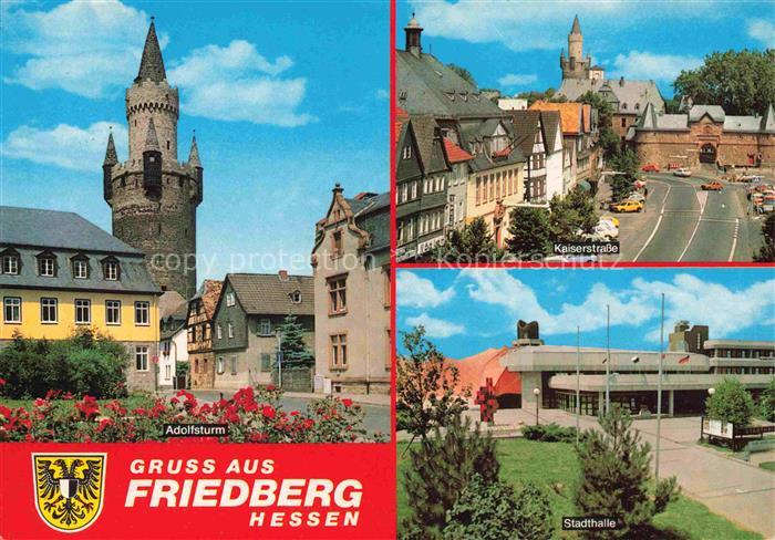 Friedberg  Hessen Adolfsturm Kaiserstrasse Burg Fachwerk Stadthalle Wappen Altst