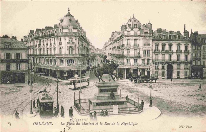 STRAssENBAHN Tramway-- Orleans Place du Martroin Rue de la Republique
