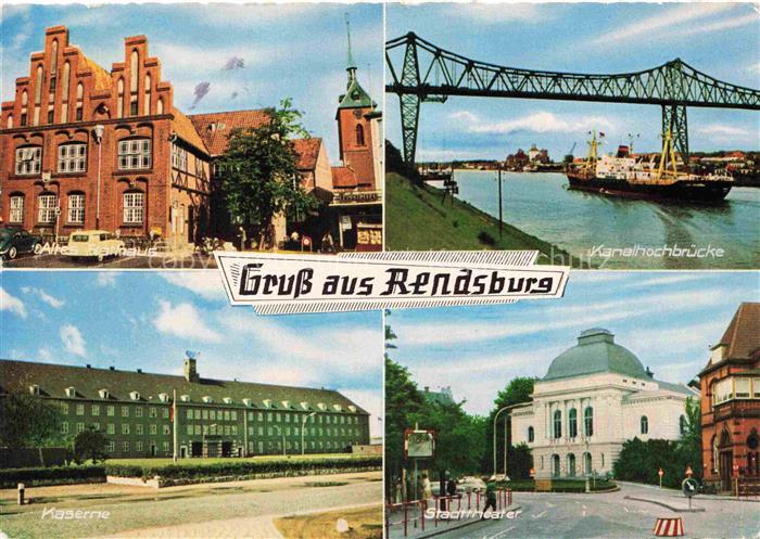 Rendsburg Schleswig-Holstein Altes-Rathaus Kanalhochbruecke Kaserne Stadttheater