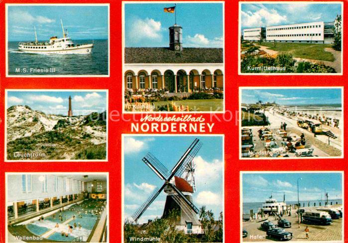 Norderney Nordseebad M.S. Friesie III Leuchtturm Windmuehle Hafen