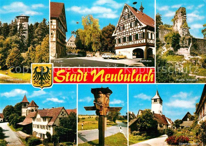 Neubulach Liebelsberg Turm Vogtei Schloss Rathaus Ruine Waldeck Altbulach Wegwei