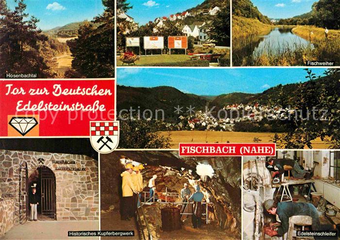 Fischbach Nahe Hosenbachtal Fischweiher Historisches Kupferbergwerk Edelsteinsch
