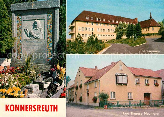 Konnersreuth Oberpfalz Grab und Haus Therese Neumann Theresianum