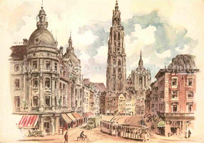 Antwerpen Anvers Cathedrale Notre Dame Kuenstlerkarte Strassenbahn