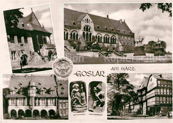 Goslar Rathaustreppe Kaiserpfalz Hotel Kaiser Worth Butterhanne Fachwerkhaeuser