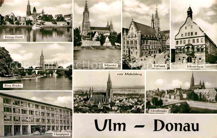 Ulm Donau Schwoerhaus Hauptpost Rathaus Muenster Herdbruecke
