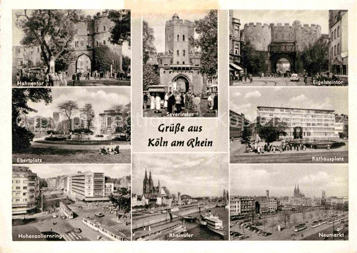 Koeln Rhein Hahnentor Neumarkt Eigelsteintor Rathausplatz Severinstor