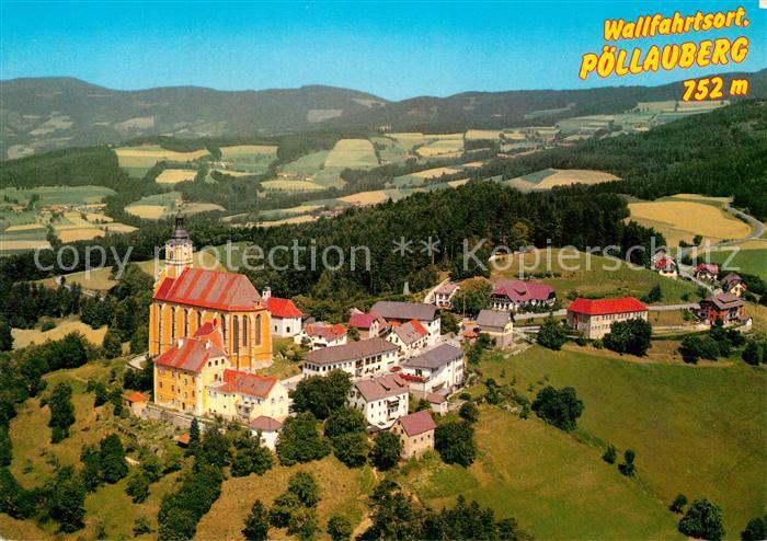 Poellauberg Wallfahrtsort Wallfahrtskirche Fliegeraufnahme