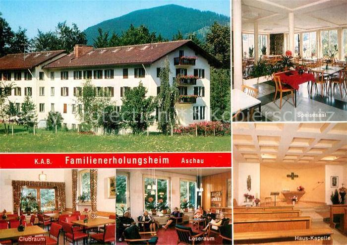Aschau Chiemgau Familienerholungsheim Speisesaal Clubraum Leseraum Hauskapelle