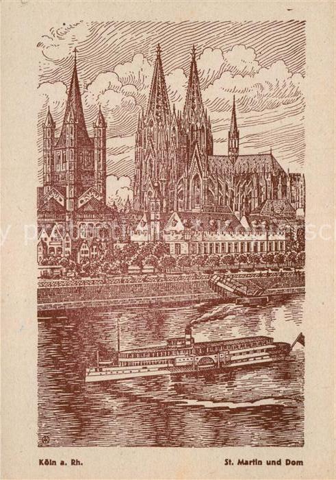 Koeln Rhein St Martin Kirche und Dom Dampfer Zeichnung Kuenstlerkarte