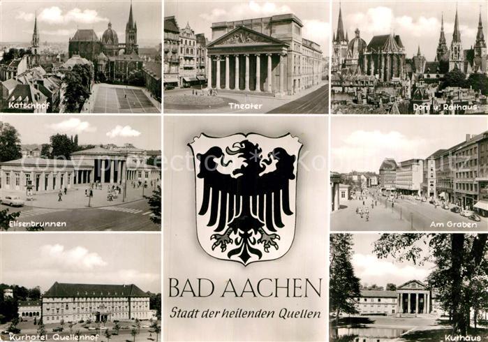 Bad Aachen Katschhof Elisenbrunnen Kurhotel Theater Dom Rathaus Graben Wappen