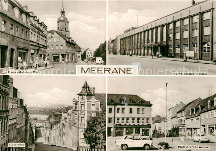 Meerane Franz Mehring Platz Karl Liebknecht Haus Steile Wand Bergstrasse Platz d