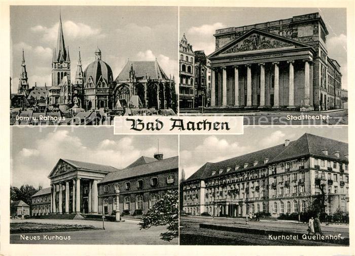 Bad Aachen Dom Rathaus Stadttheater Kurhotel Quellenhof Kurhaus