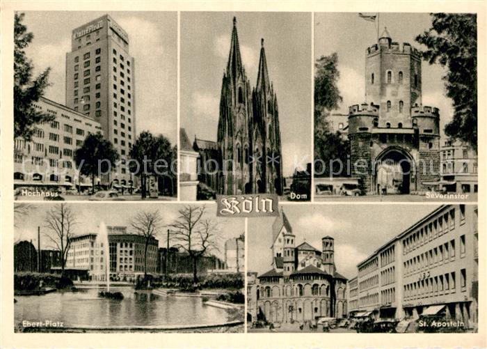Koeln Rhein Hochhaus Dom Severinstor Ebert-Platz St. Aposteln