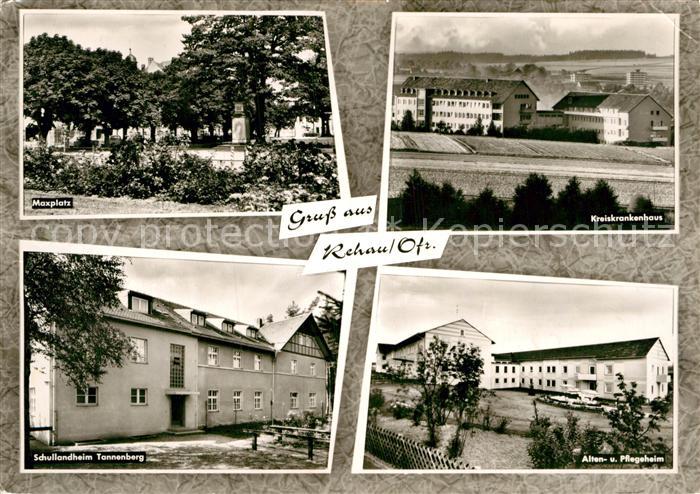 Rehau Oberfranken Maxplatz Kreiskrankenhaus Schullandheim Tannenberg Altenheim P