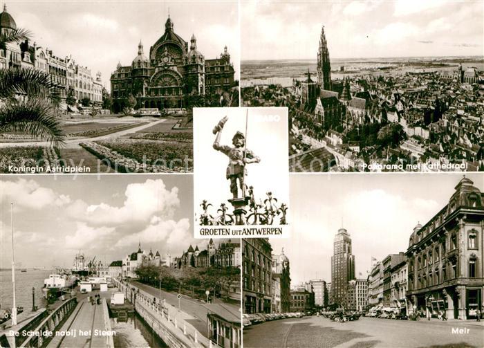 Antwerpen Anvers Koningin Astridplein Schelde habij het Steen Meir Kathedraal St