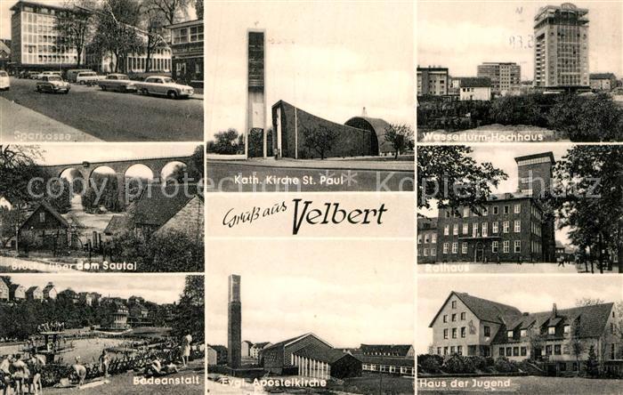 Velbert Sparkasse Bruecke Sautal Badeanstalt Kirche St Paul Wasserturm Hochhaus