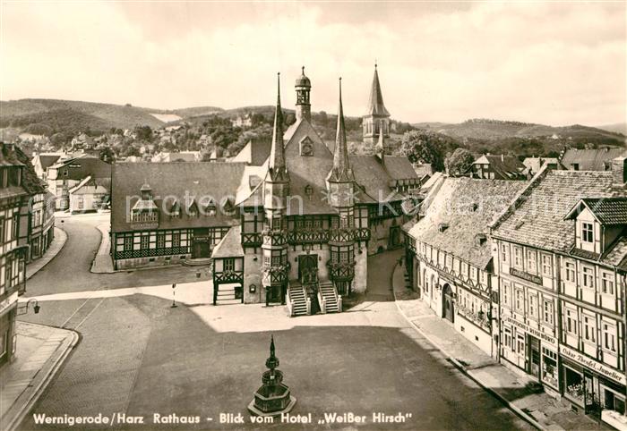 Wernigerode Harz Rathaus Blick vom Hotel Weisser Hirsch