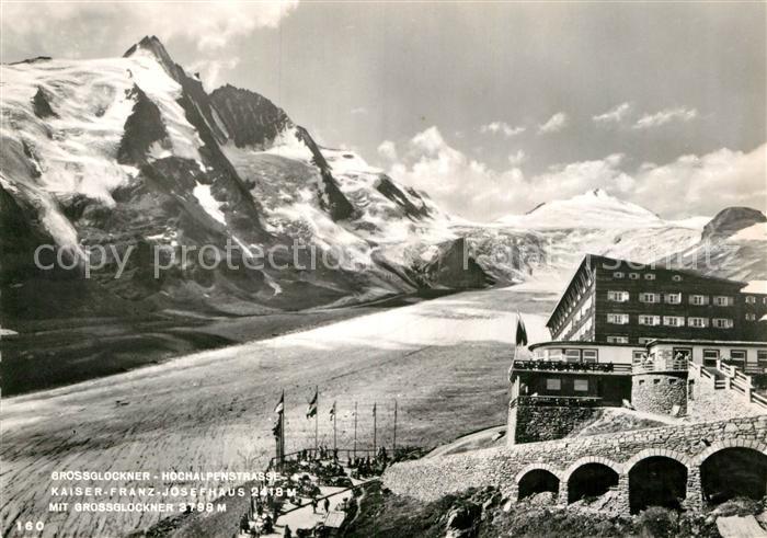 Grossglockner Hochalpenstrasse Kaiser Franz Josefhaus
