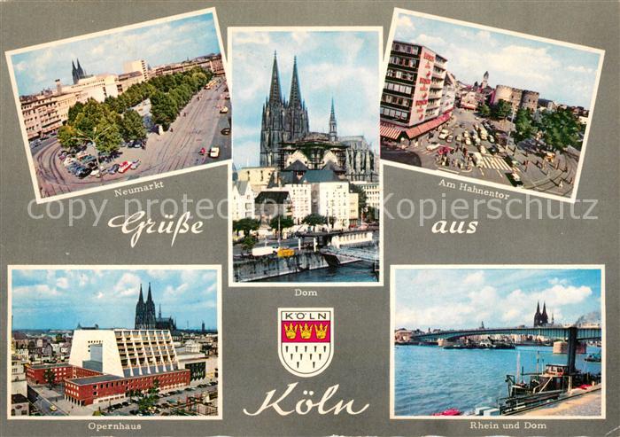 Koeln Rhein Neumarkt Hahnentor Opernhaus Rhein und Dom