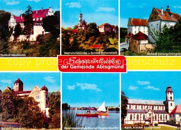 Abtsgmuend Schloss Neubronn Wallfahrtskirche Schloss Hohenstadt Untergroeingen