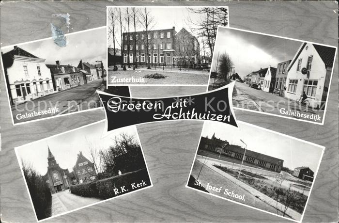 Achthuizen Galathesedijk St Jozef School Zusterhuis Kerk