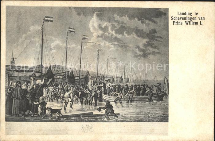 Adel Niederlande Prinz Willem I. Landing te Scheveningen