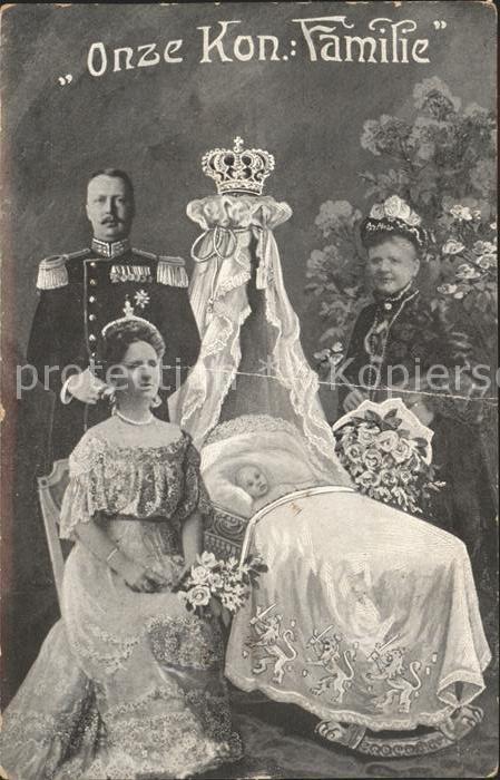 Adel Niederlande Koenigin Wilhelmina Prinz Hendrik Koenigin-Mutter Emma Prinzess