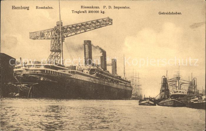 Dampfer Oceanliner Hamburg Rosshafen Riesenkran P.D. Imperator Getreideheber