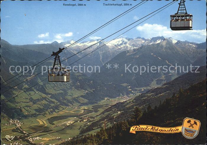 Bad Hofgastein Seilbahn Kleinen Scharte Keeskogel Tischlerkarkopf