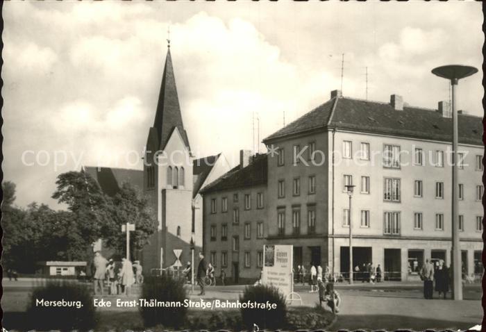 Merseburg Saale Bahnhofstrasse Ernst-Thaelmann-Strasse