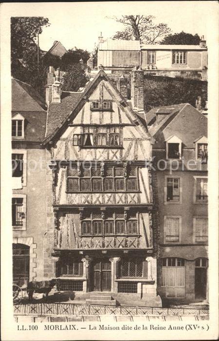 Morlaix La Maison dite de la Reine Anne