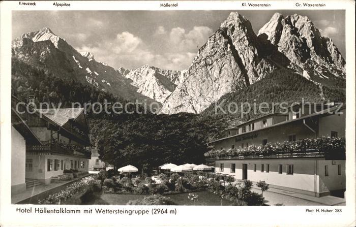 GARMISCH-PARTENKIRCHEN Bayern Hotel Hoellentalklamm mit Wettersteingruppe
