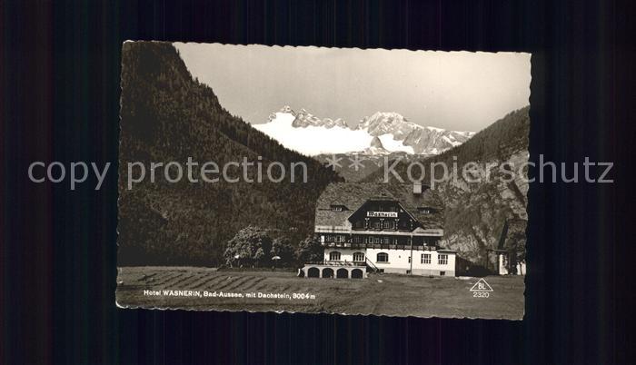 Bad Aussee Steiermark Alpenhotel Wasnerin mit Dachstein