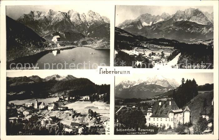 Fieberbrunn Tirol Wildseelodersee Kaisergebirge Schlosshotel Rosenegg