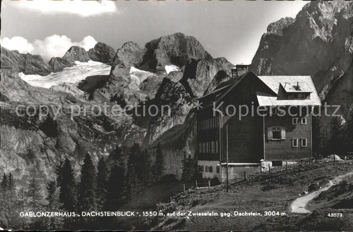 Gablonzerhaus Dachsteinblick Zwieselalm