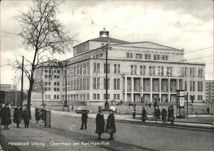 LEIPZIG Sachsen Opernhaus am Karl Marx Platz Messestadt