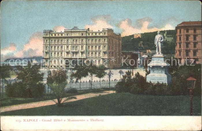 Napoli Neapel Grand Hotel e Monumento a Thalberg Statue