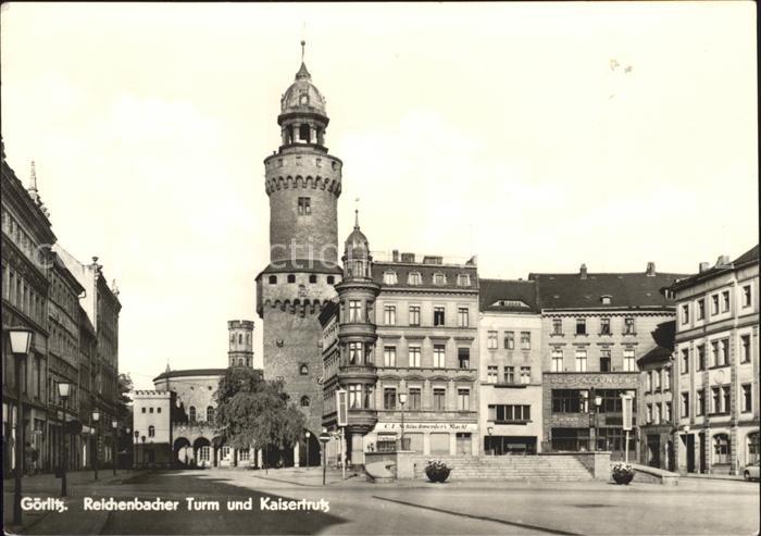 Goerlitz Sachsen Reichenbacher Turm und Kaisertrutz